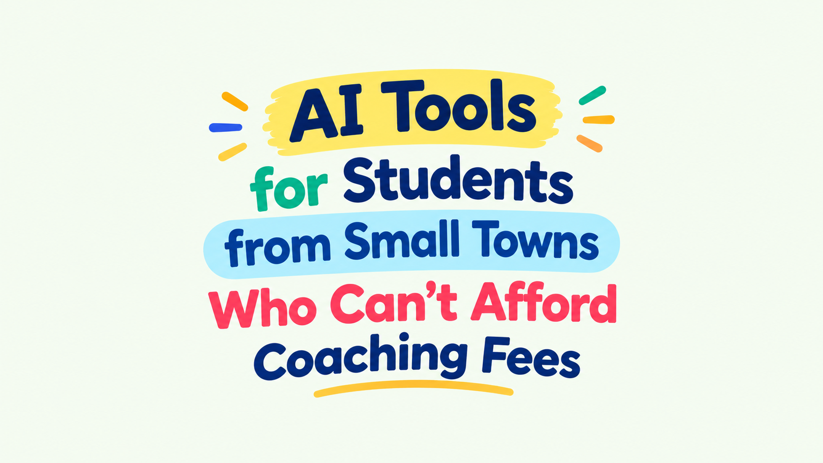 AI Tools for Students from Small Towns Who Can't Afford Coaching Fees